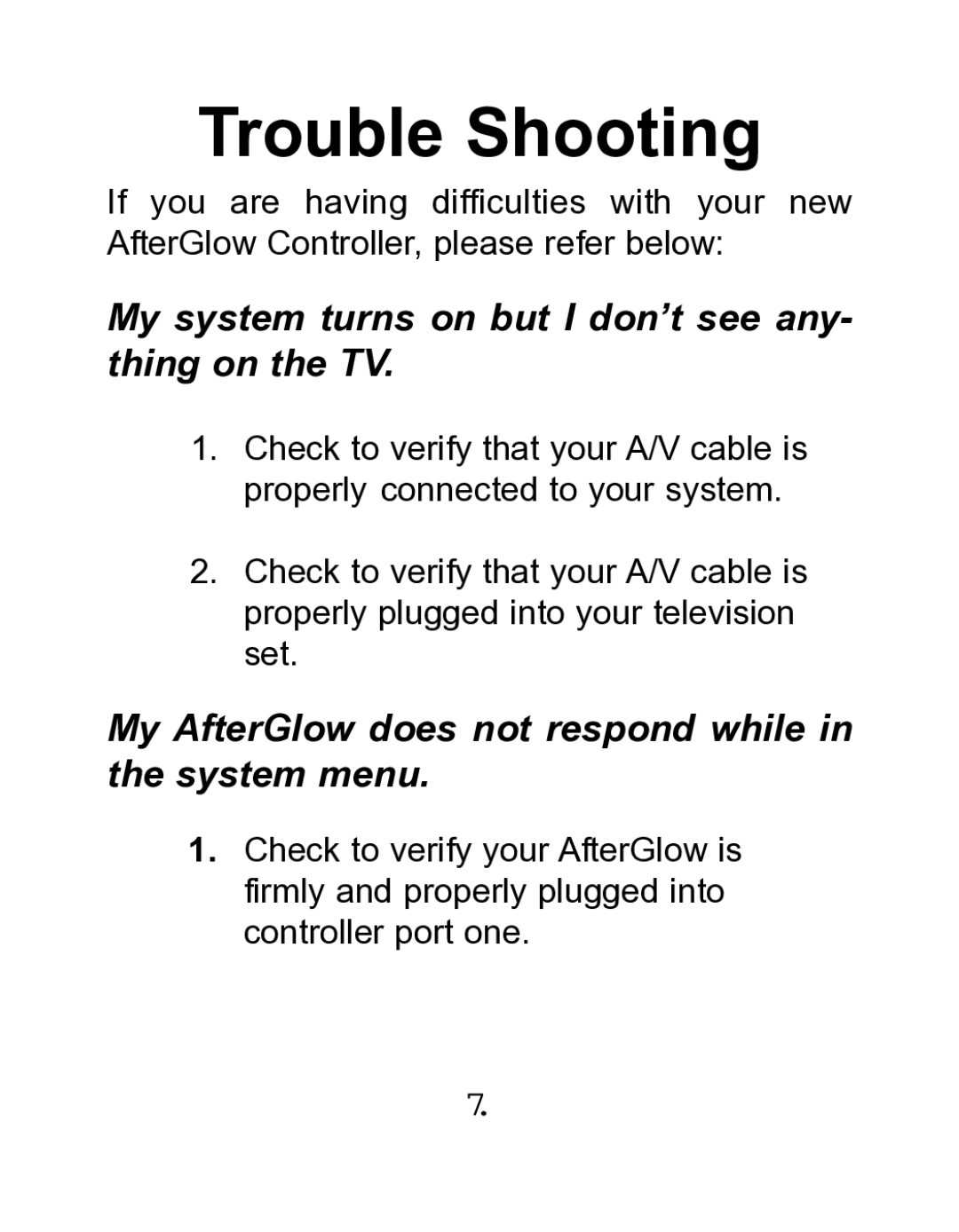 Pelican PL-678 manual Trouble Shooting, My system turns on but I don’t see any- thing on the TV 