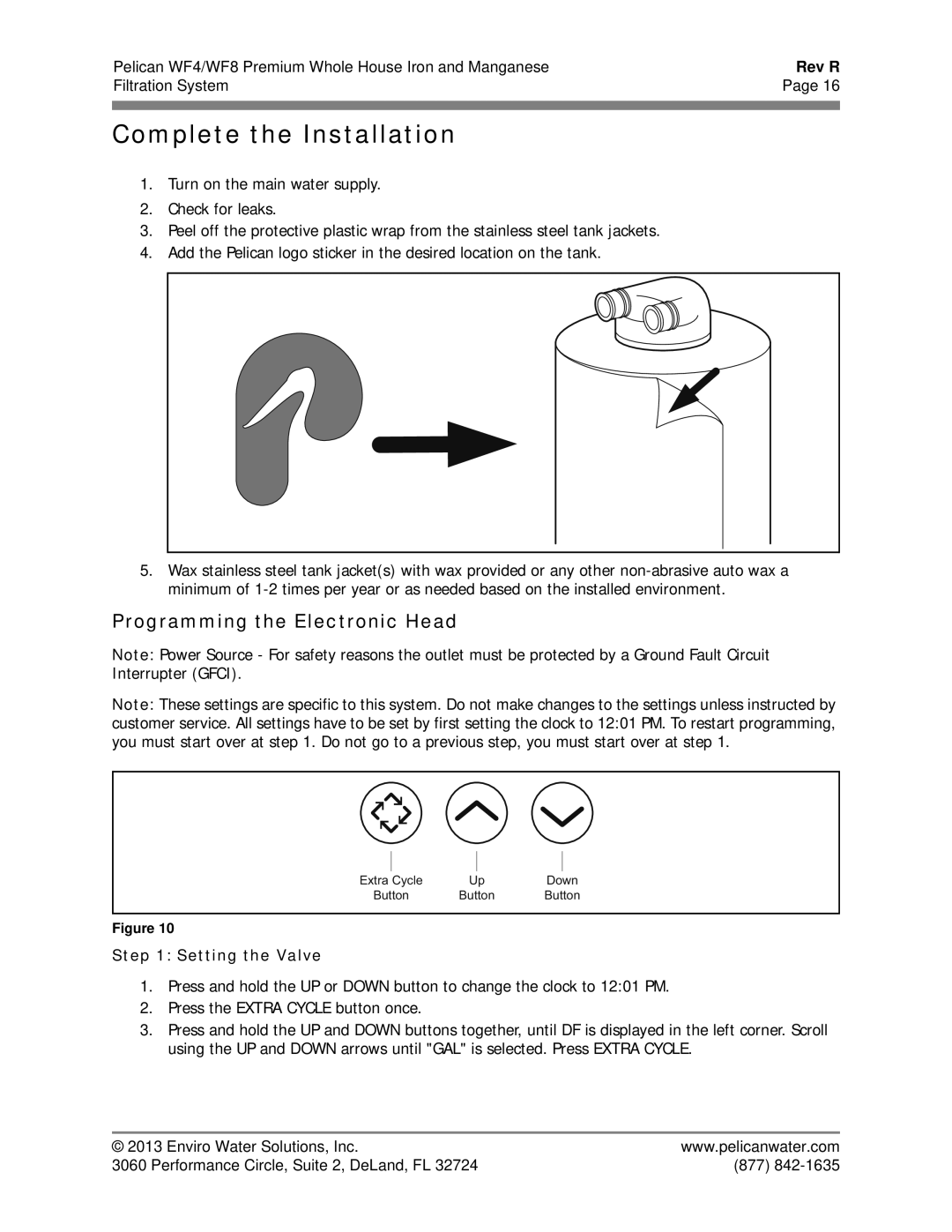 Pelican WF4 owner manual Complete the Installation, Programming the Electronic Head, Setting the Valve 