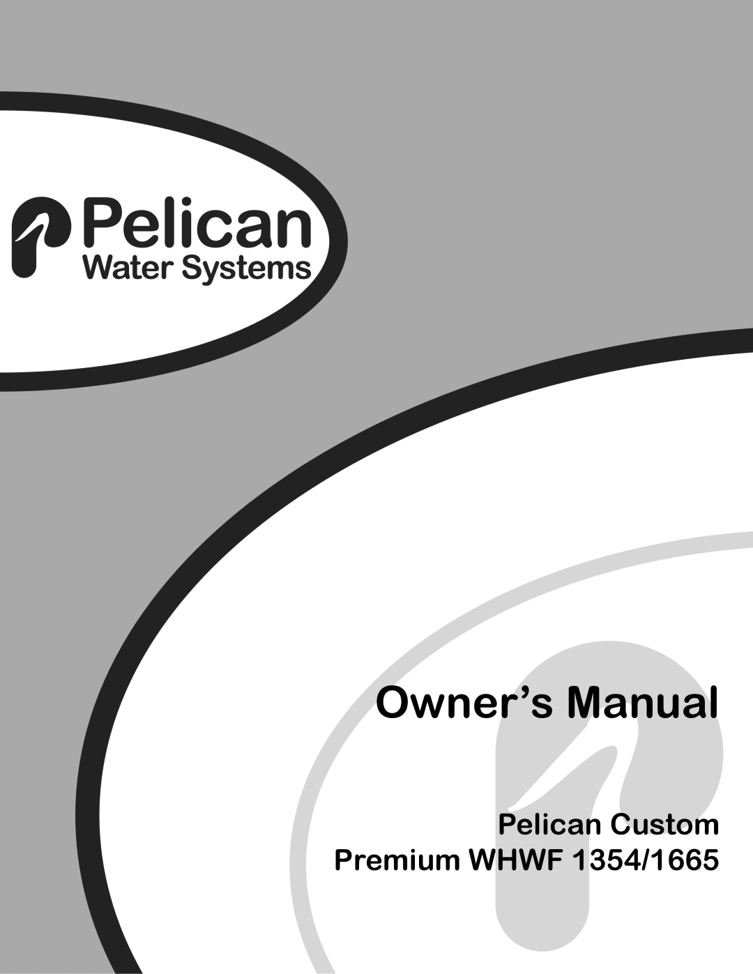 Pelican WHWF 1354 owner manual Pelican Custom Premium Whwf 1354/1665 