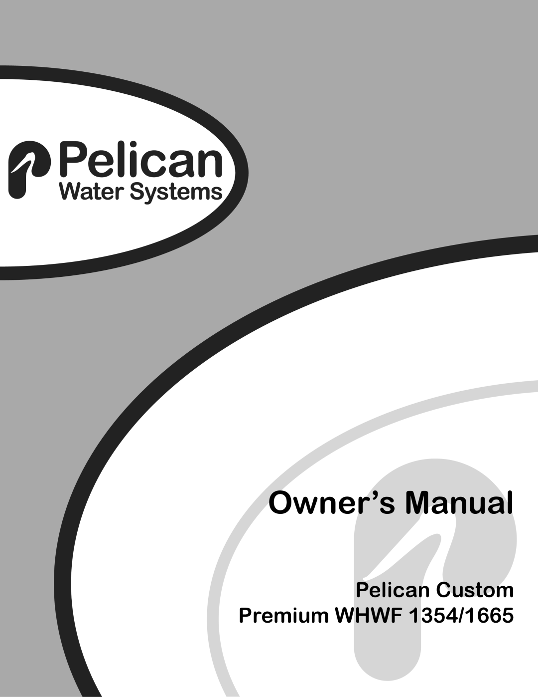 Pelican owner manual Pelican Custom Premium WHWF 1354/1665 