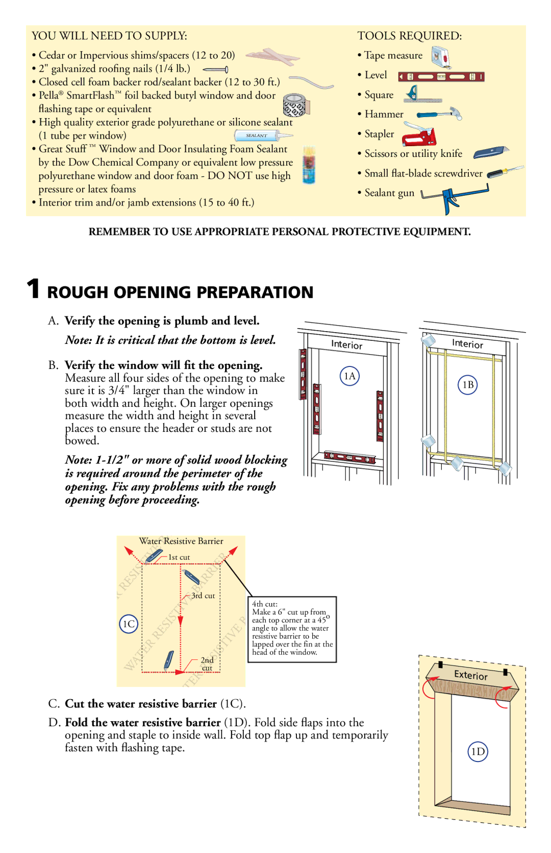 Pella 801P0101 installation instructions Rough Opening Preparation, Measure all four sides of the opening to make 