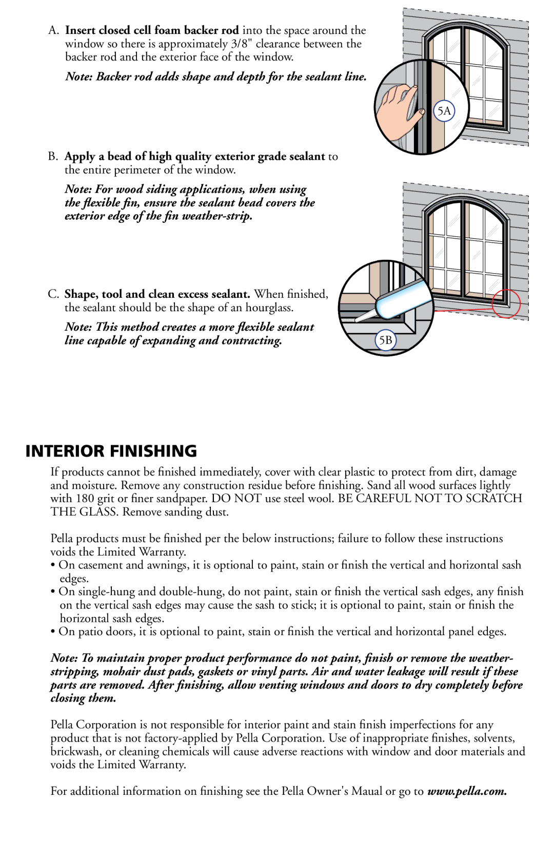 Pella 801U0102 Interior Finishing, Insert closed cell foam backer rod into the space around, Voids the Limited Warranty 