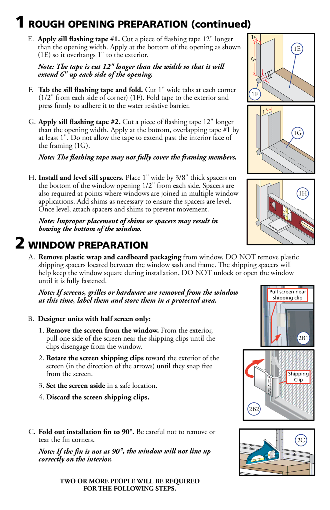 Pella 802X0104 Rough Opening Preparation, Window Preparation, Fold out installation ﬁn to 90. Be careful not to remove or 