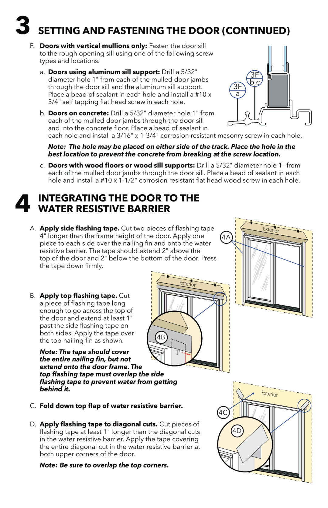 Pella 803V0102 Integrating the Door to the Water Resistive Barrier, Entire nailing ﬁn, but not Extend onto the door frame 