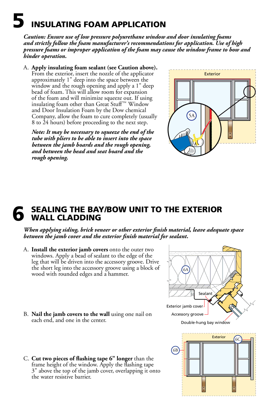 Pella 80AT0102 Insulating Foam Application, Sealing the BAY/BOW Unit to the Exterior Wall Cladding 