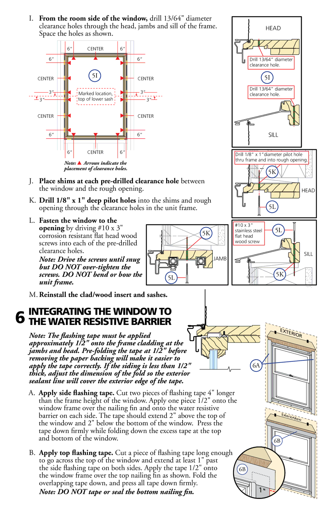 Pella 80ED0101 Integrating the Window to Water Resistive Barrier, From the room side of the window, DRILLI DIAMETER 