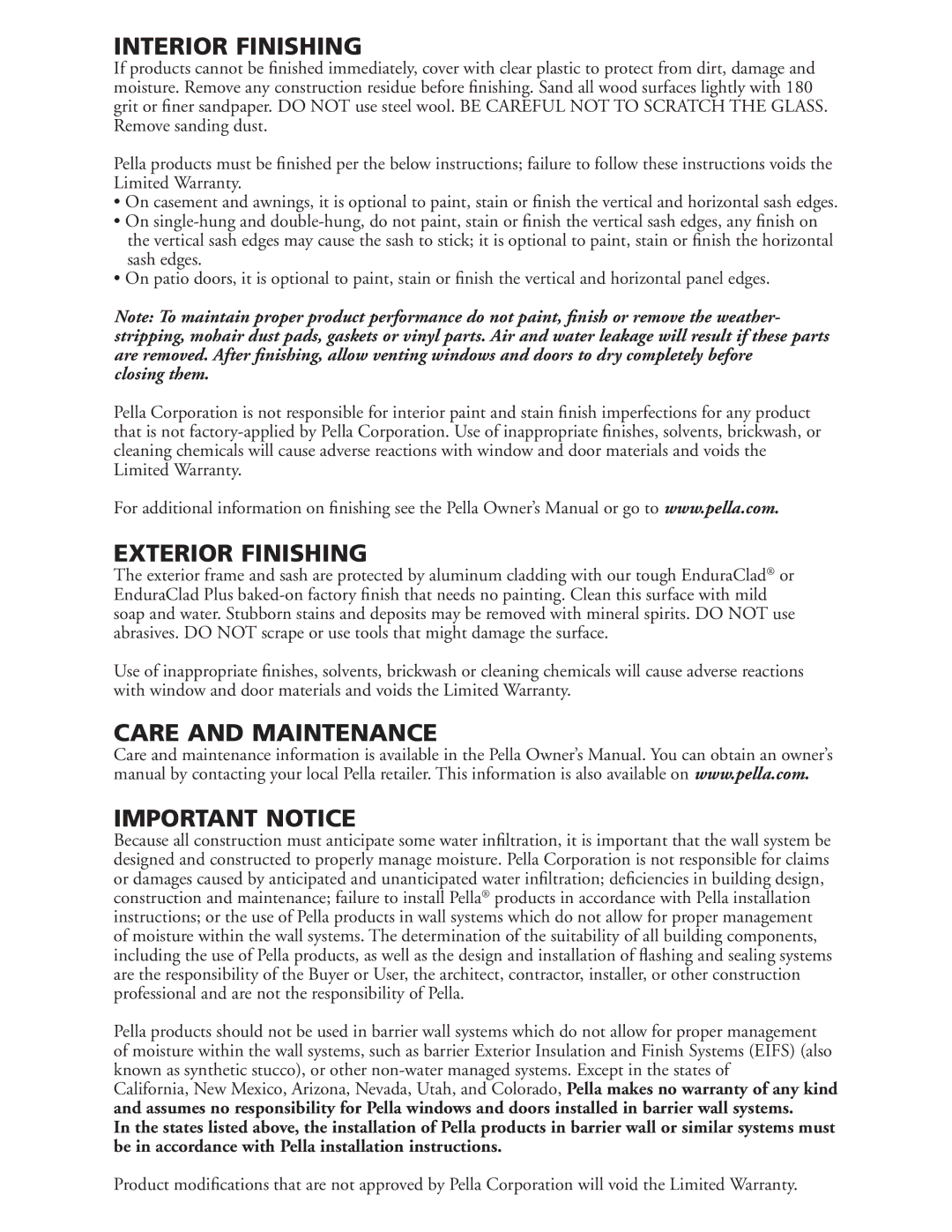 Pella 80GY0102 warranty Interior Finishing, Exterior Finishing, Care and Maintenance Important Notice, Closing them 