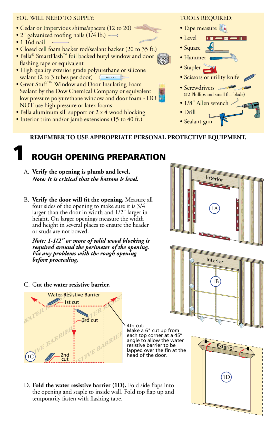 Pella 80JJ0103 Rough Opening Preparation, ﬂashing tape or equivalent, 44USEUHIGH Pressureeor Latex Foams 