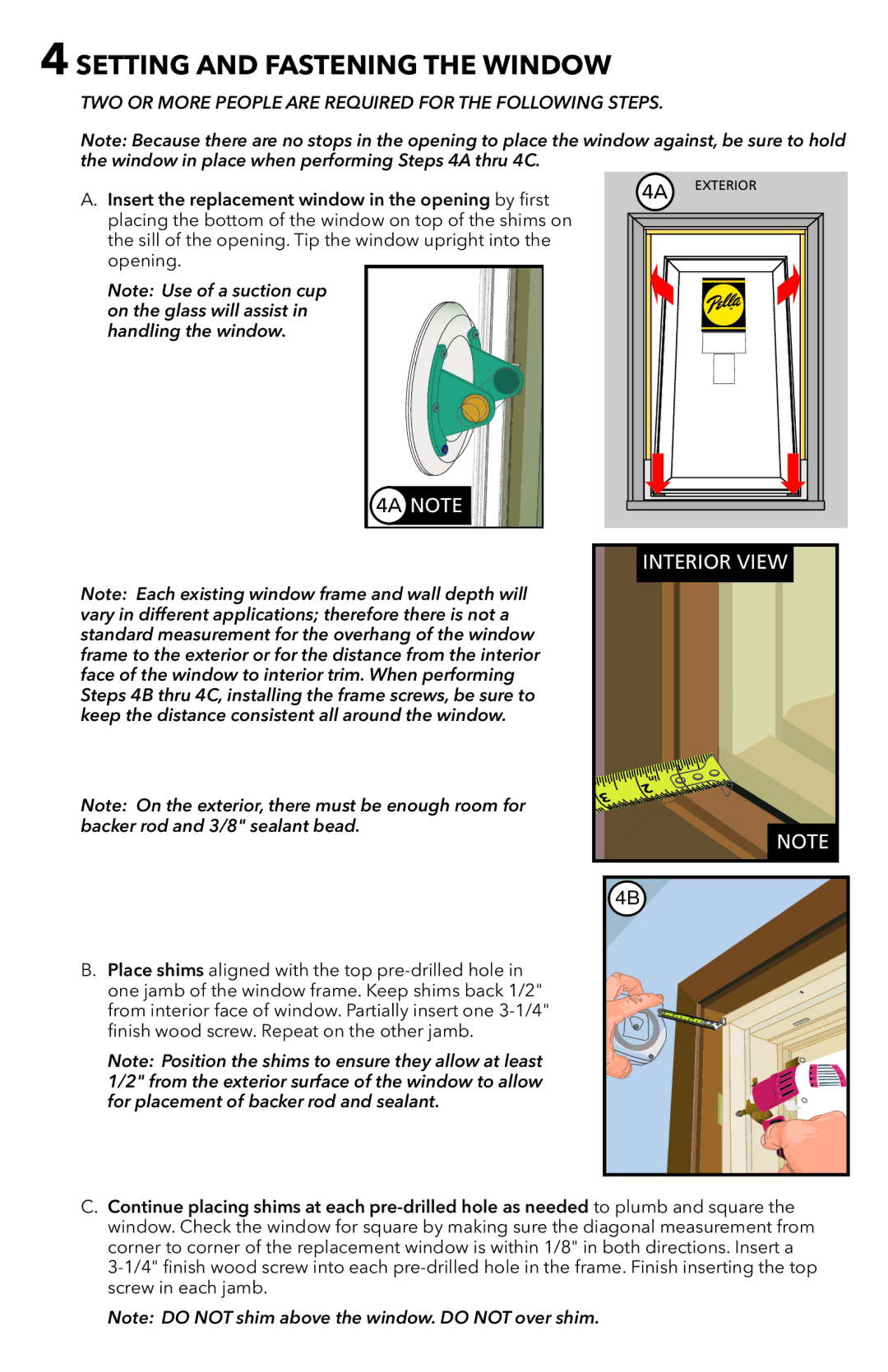 Pella 80WW0101 warranty Setting and Fastening the Window, 4A Note 