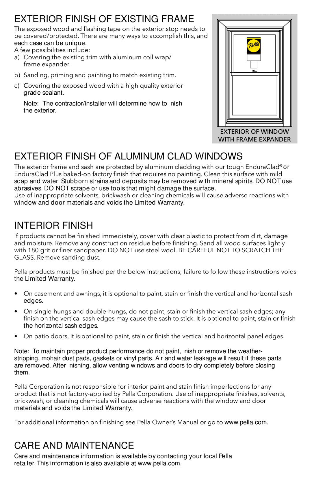 Pella 80WW0101 warranty Exterior Finish of Existing Frame, Exterior Finish of Aluminum Clad Windows, Interior Finish 