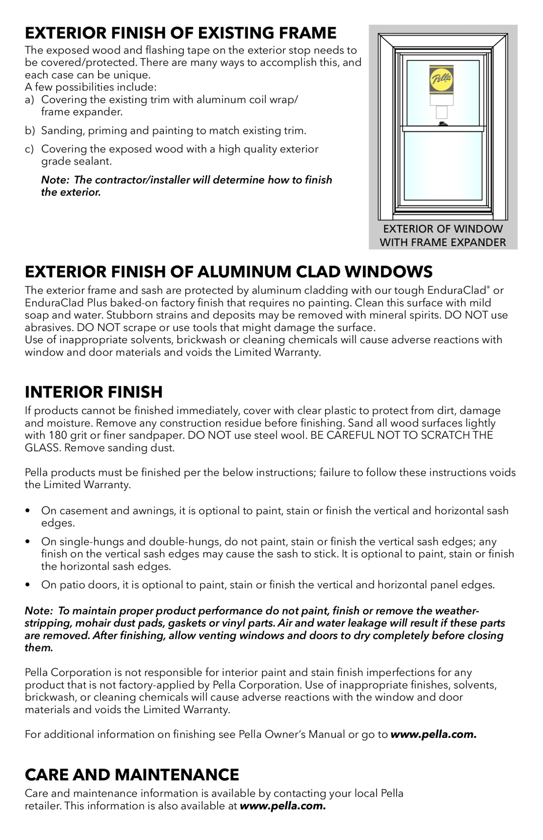 Pella 80WW0101 warranty Exterior Finish Of Existing Frame, Exterior Finish Of Aluminum Clad Windows, Interior Finish 
