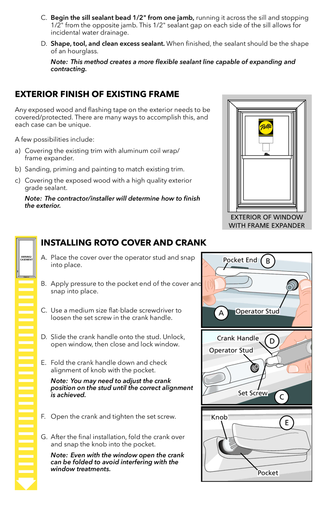 Pella 80YV0102 warranty Exterior Finish of Existing Frame 