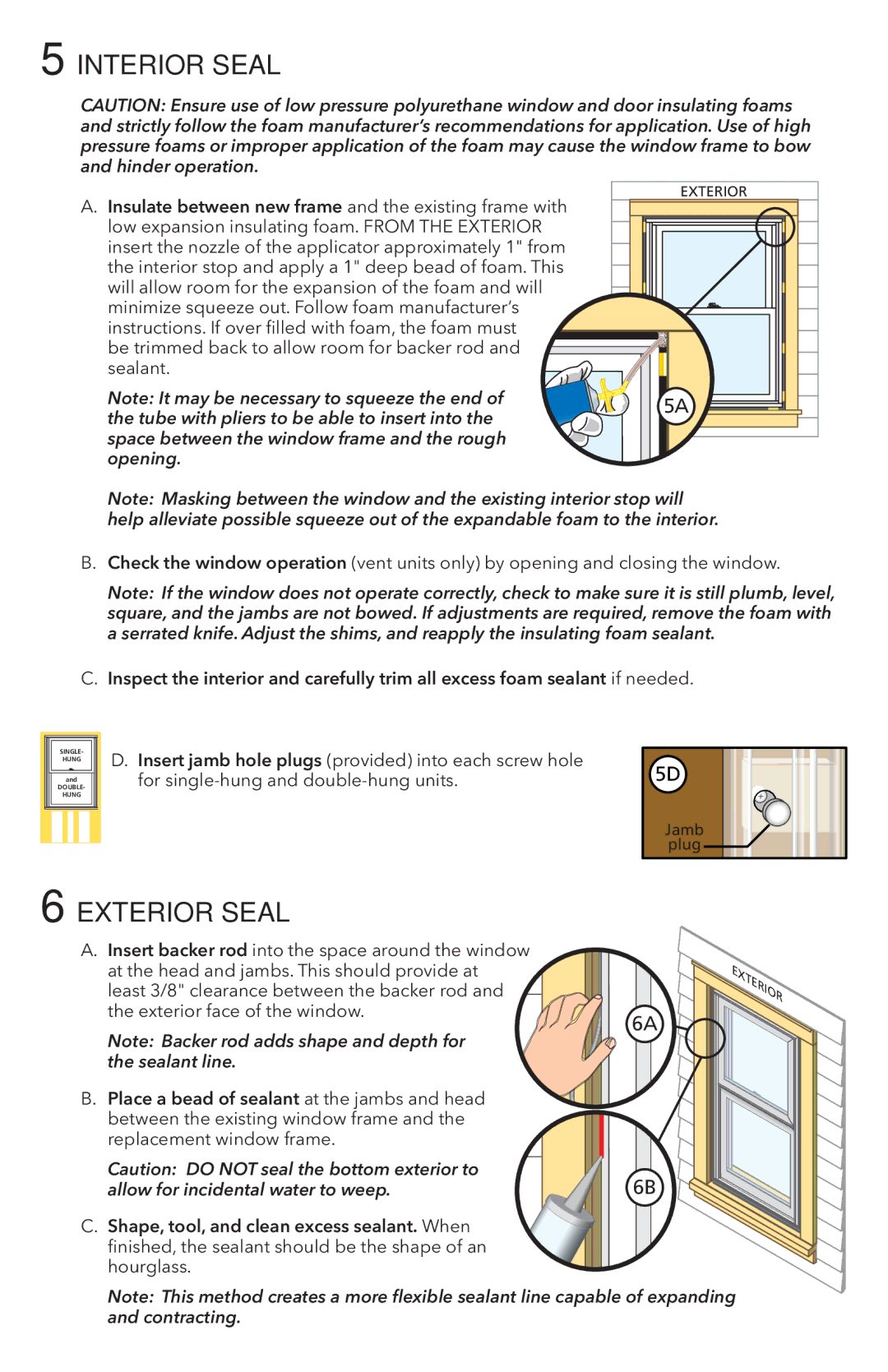 Pella 80YW0102 warranty Interior Seal, Exterior Seal, Insulate between new frame and the existing frame with 