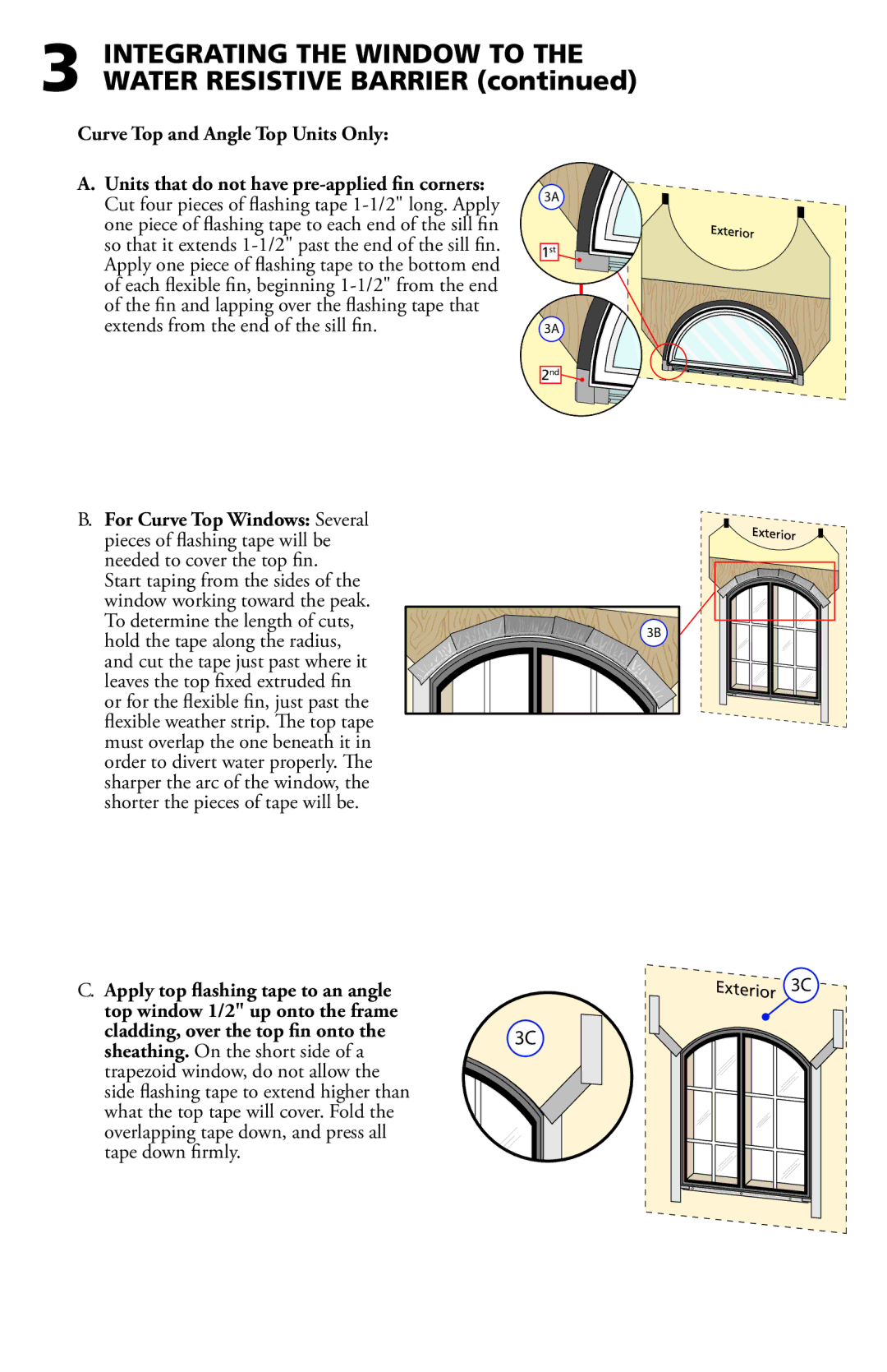 Pella 812W0100 Integrating the Window to the Water Resistive Barrier, Sheathing. On the short side of a 