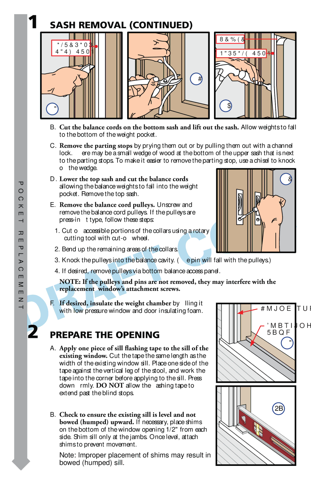 Pella 816G0101 warranty Prepare the Opening, Lower the top sash and cut the balance cords, C K E T R E P L a C E M E N T 