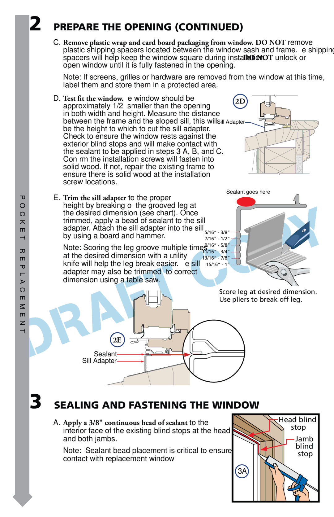 Pella 816G0101 warranty Sealing and Fastening the Window, 2D2E, Score leg at desired dimension. Use pliers to break off leg 