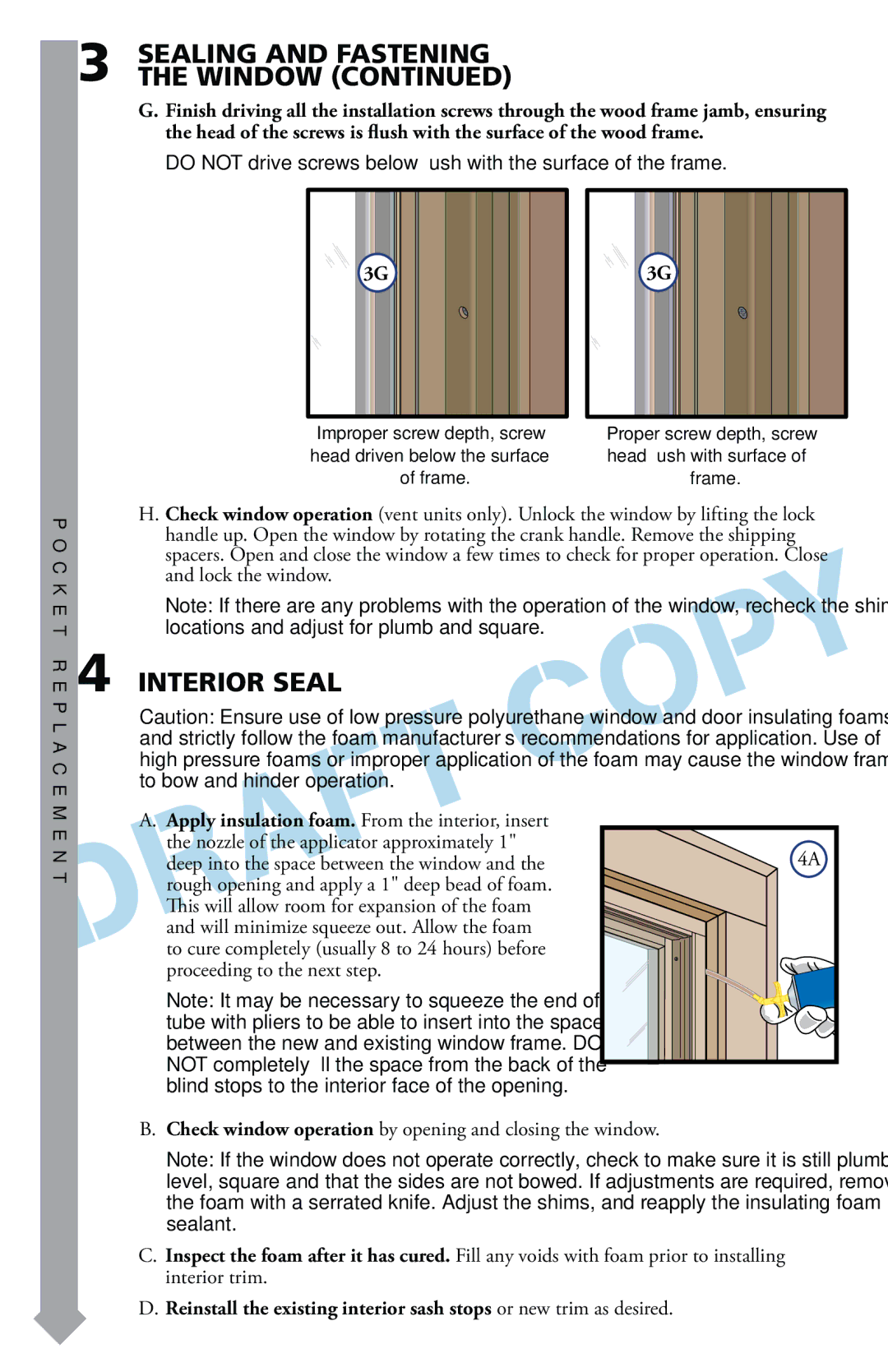 Pella 816G0101 warranty Interior Seal, C K E T R E P L a C E M E 