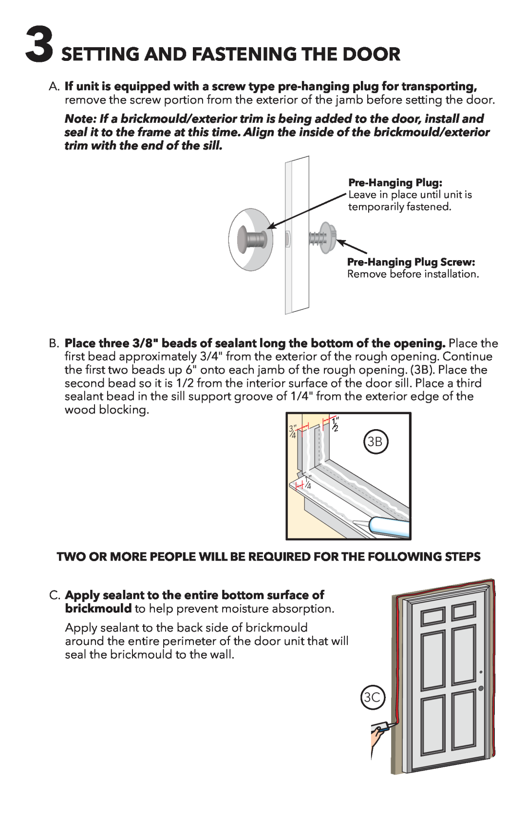 Pella 818T0101 installation instructions Setting And Fastening The Door, 3B2B 