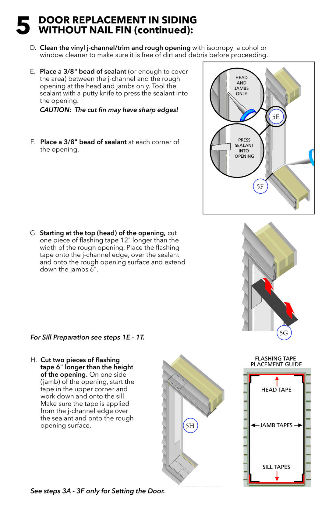 Pella 81AK0101 installation instructions Door Replacement in Siding Without Nail FIN, For Sill Preparation see steps 1E 1T 