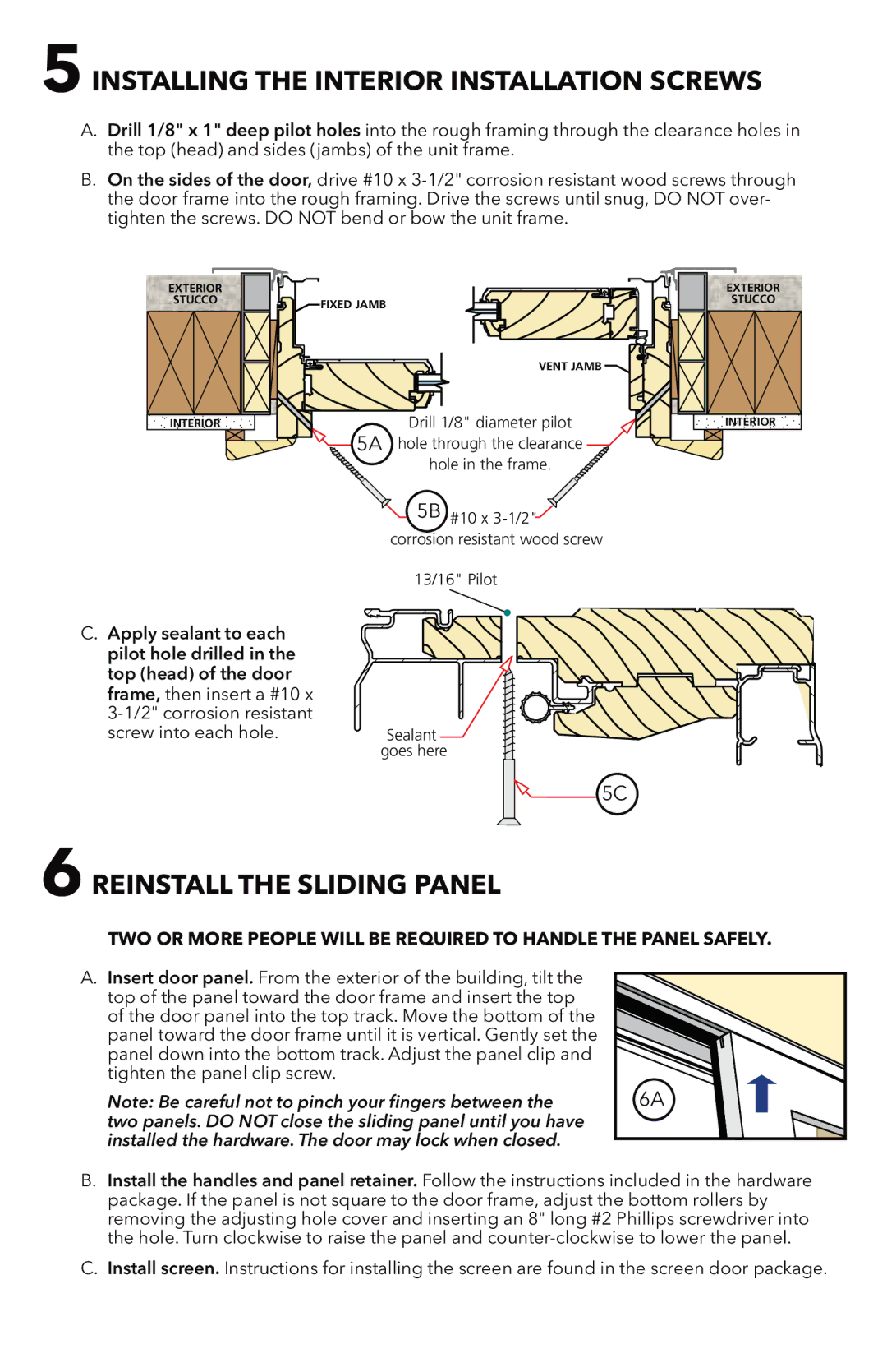 Pella 81CM0100 installation instructions Installing the Interior Installation Screws, Reinstall the Sliding Panel 