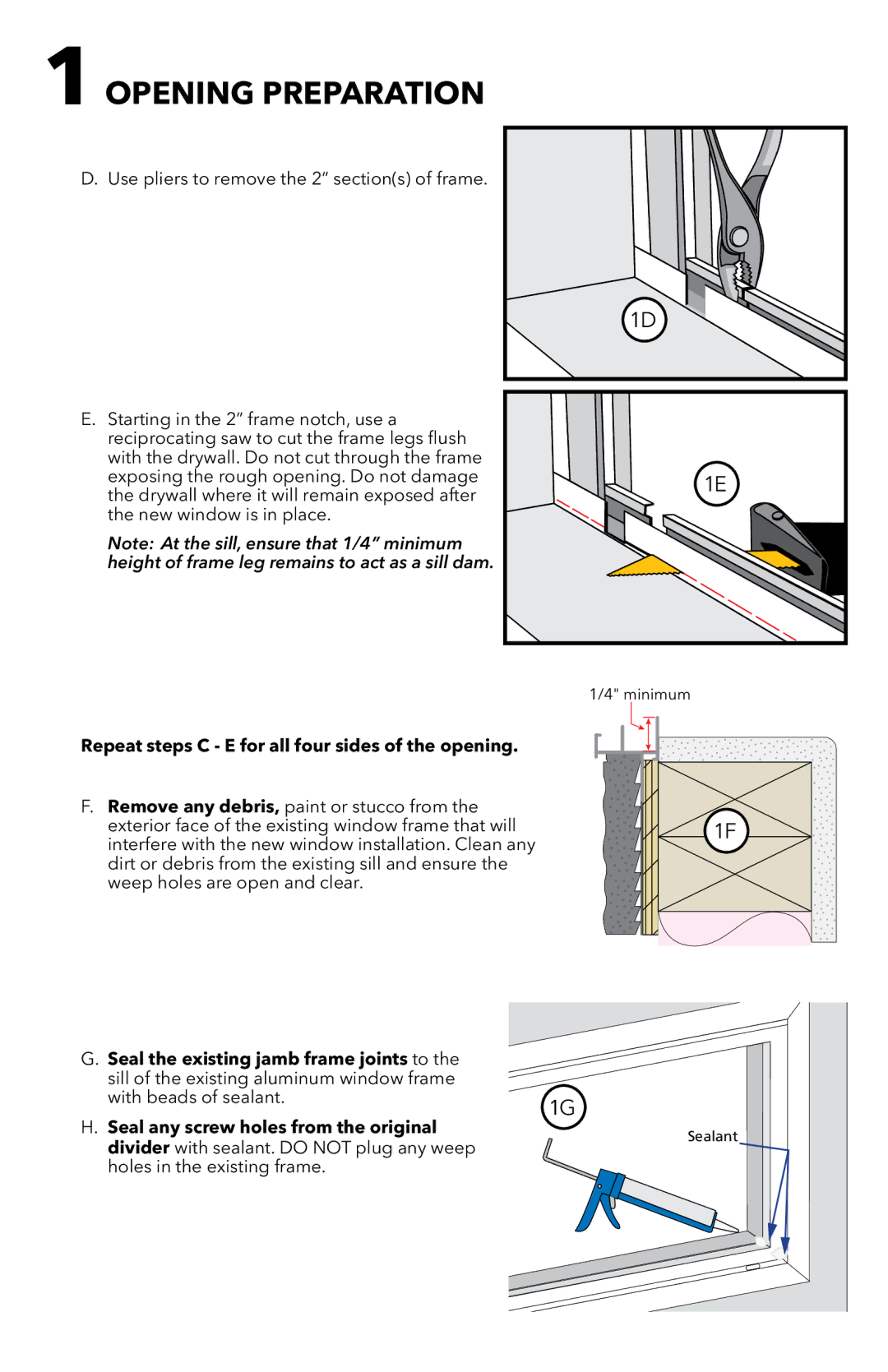 Pella 81CP0101 Repeat steps C E for all four sides of the opening, With beads of sealant, Holes in the existing frame 