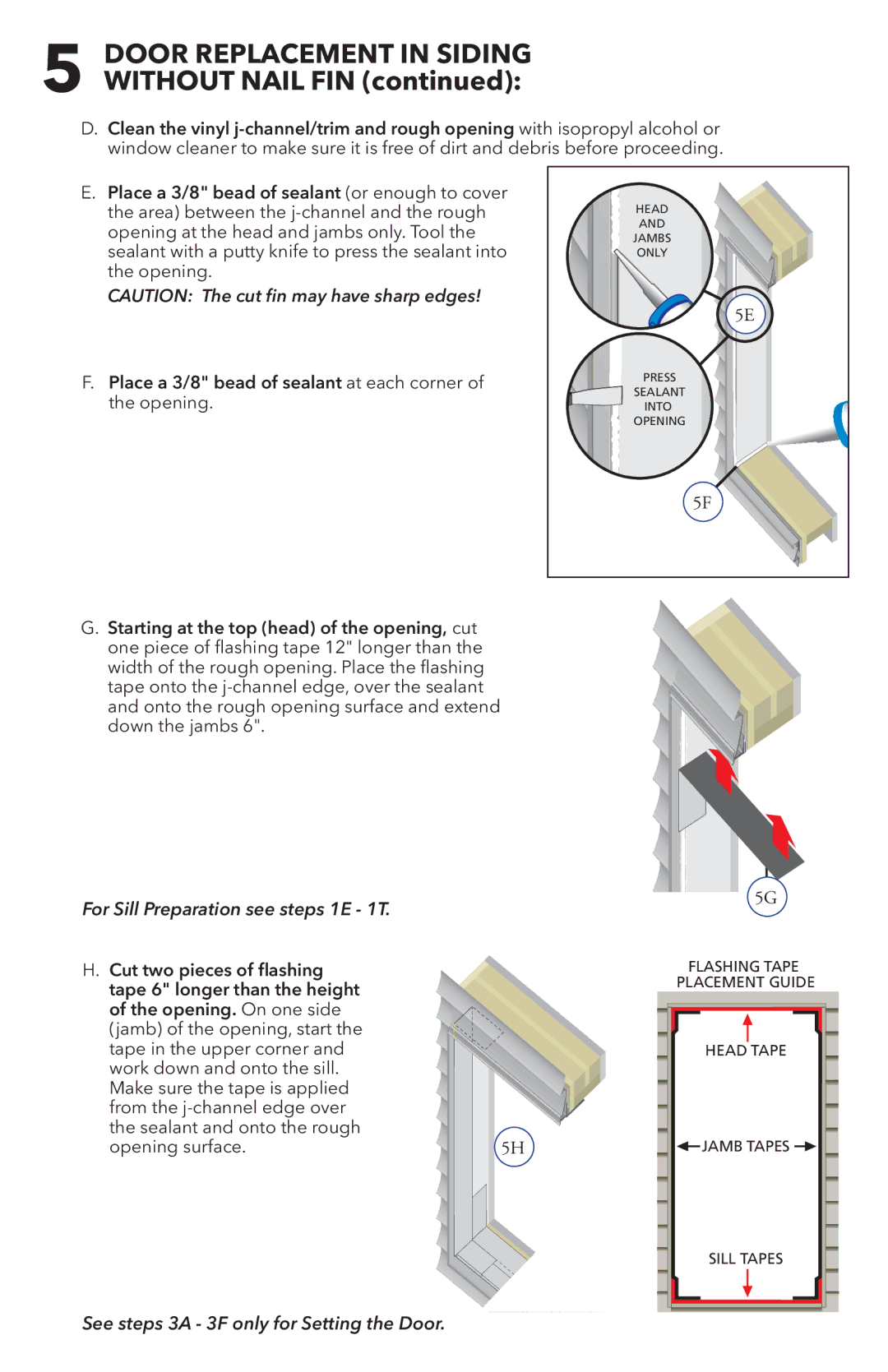 Pella 81DU0100 installation instructions Door Replacement in Siding Without Nail FIN, 0DNHVXUHWKHWDSHLVDSSOLHG 