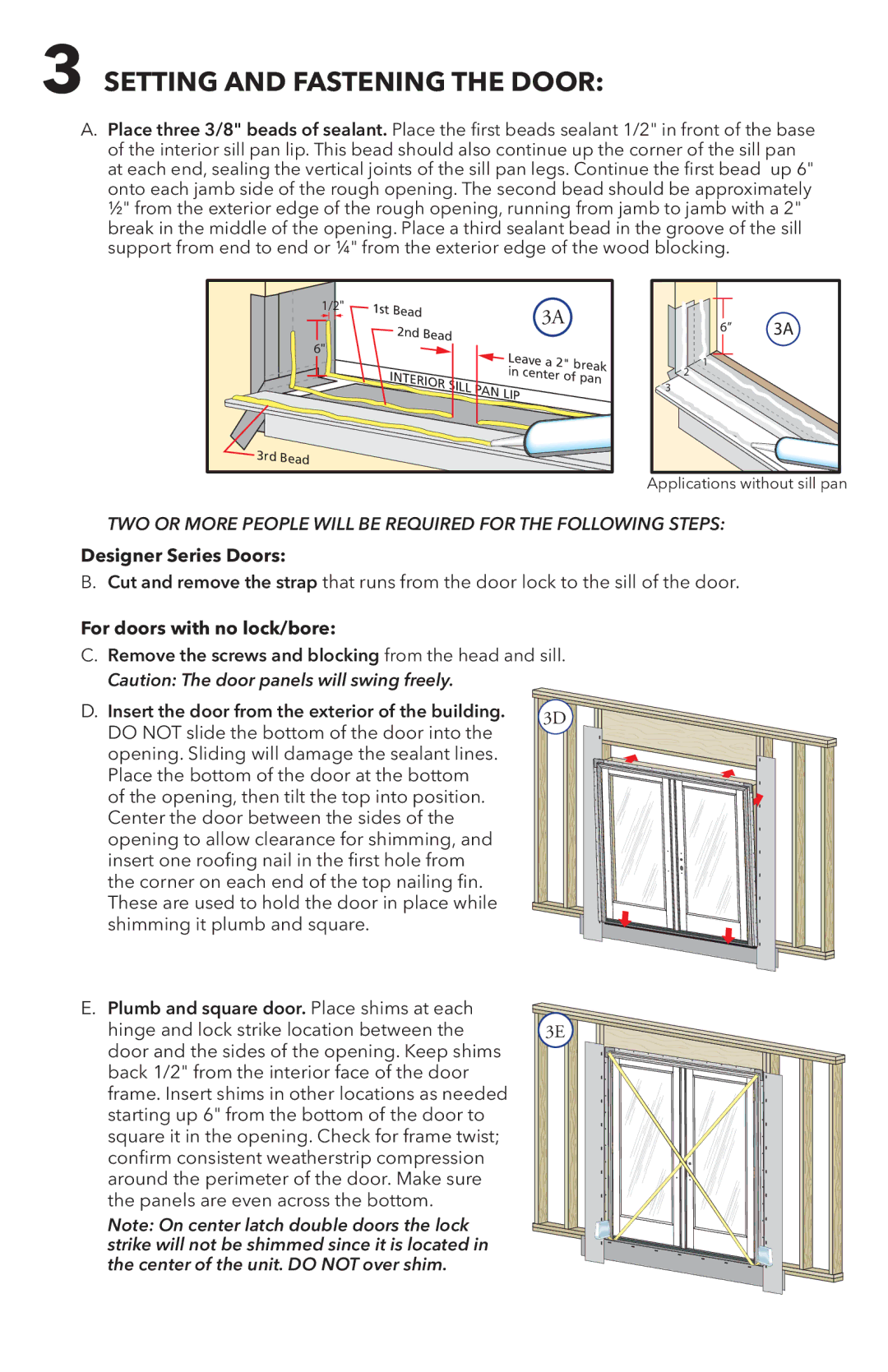 Pella 81DU0100 installation instructions Setting and Fastening the Door, Designer Series Doors, For doors with no lock/bore 