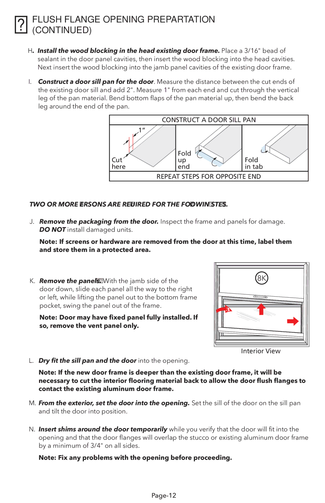 Pella V983492 8FLUSH Flange Opening Prepartation, Dry fit the sill pan and the door into the opening 