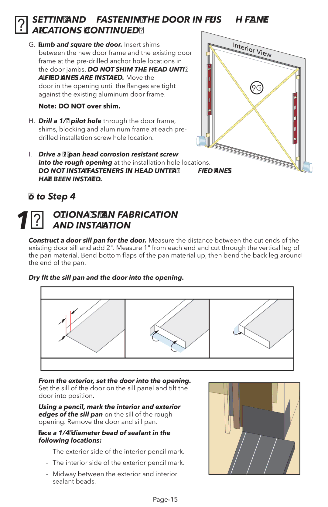 Pella V983492 Installation, Plumb and square the door. Insert shims, Drive a #10 pan head corrosion resistant screw 