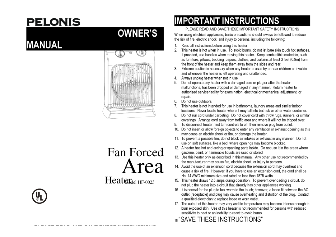 Pelonis owner manual Area, Fan Forced, Important Instructions, 18.“SAVE THESE INSTRUCTIONS”, HeaterModel HF-0023 