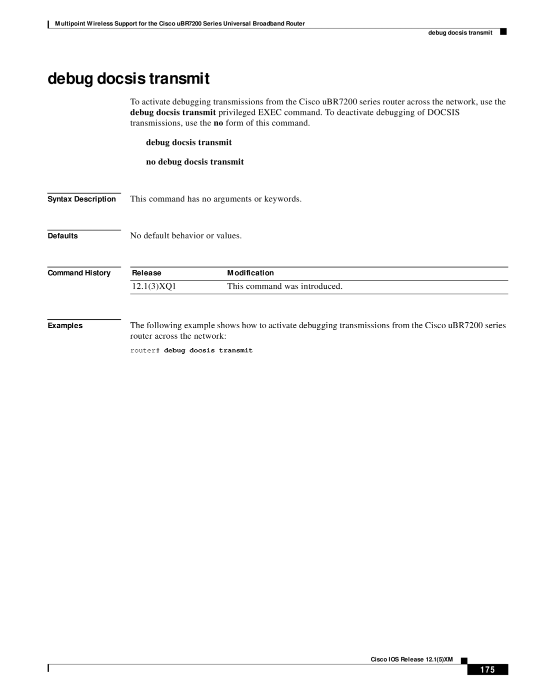 Pengo Computer Accessories UBR7200 Debug docsis transmit No debug docsis transmit, Router across the network, 175 