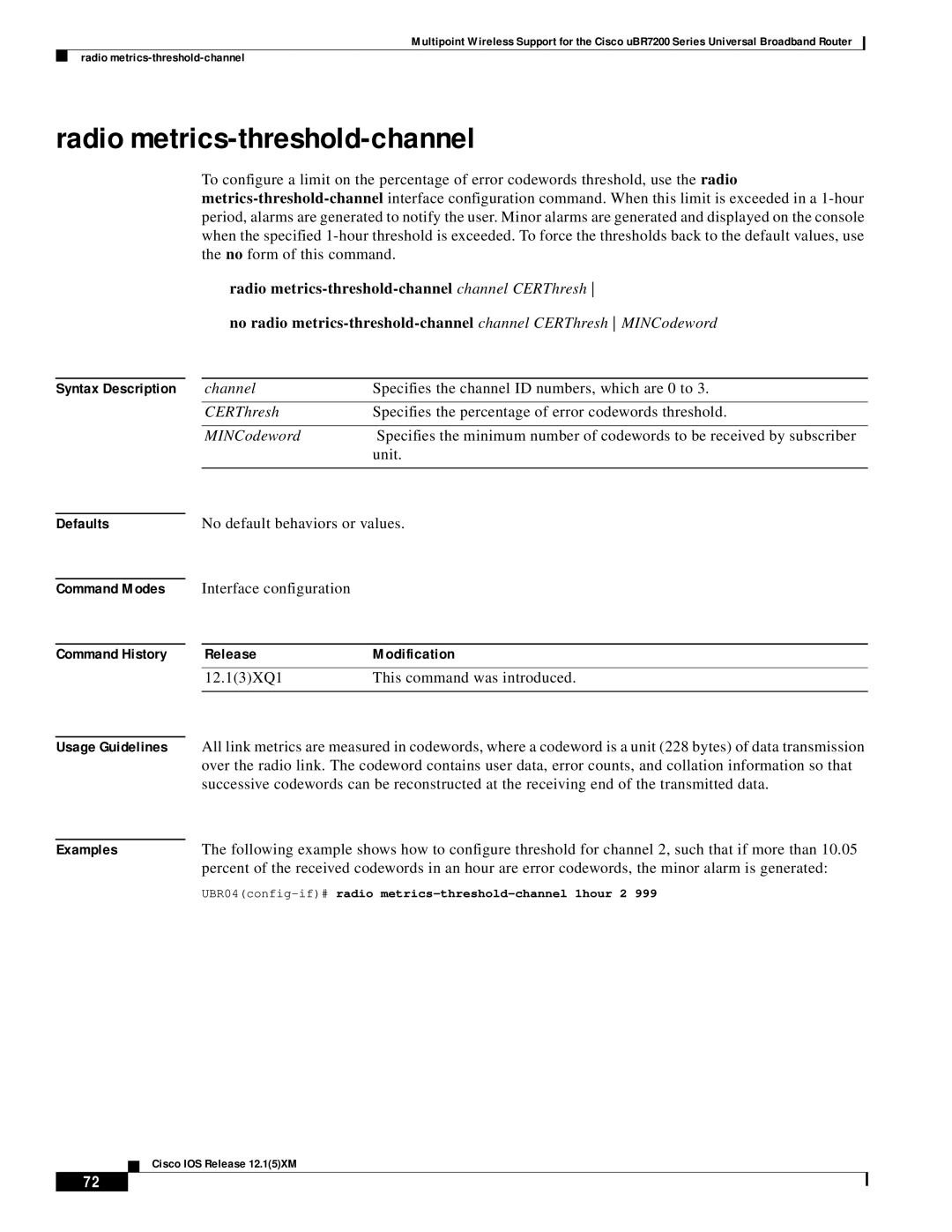 Pengo Computer Accessories UBR7200 Radio metrics-threshold-channel, UBR04config-if#radio metrics-threshold-channel 1hour 2 