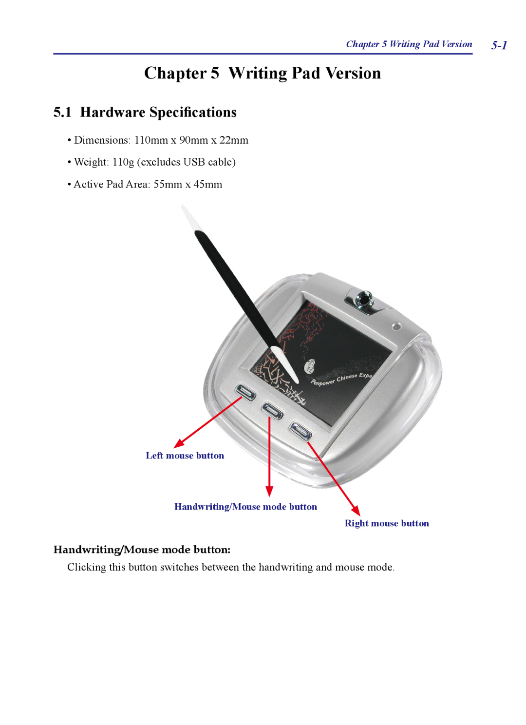 Penpower PCE Writing Pad, PCE Trial, PCE Standard, PCE Scanner user manual Writing Pad Version, Hardware Specifications 