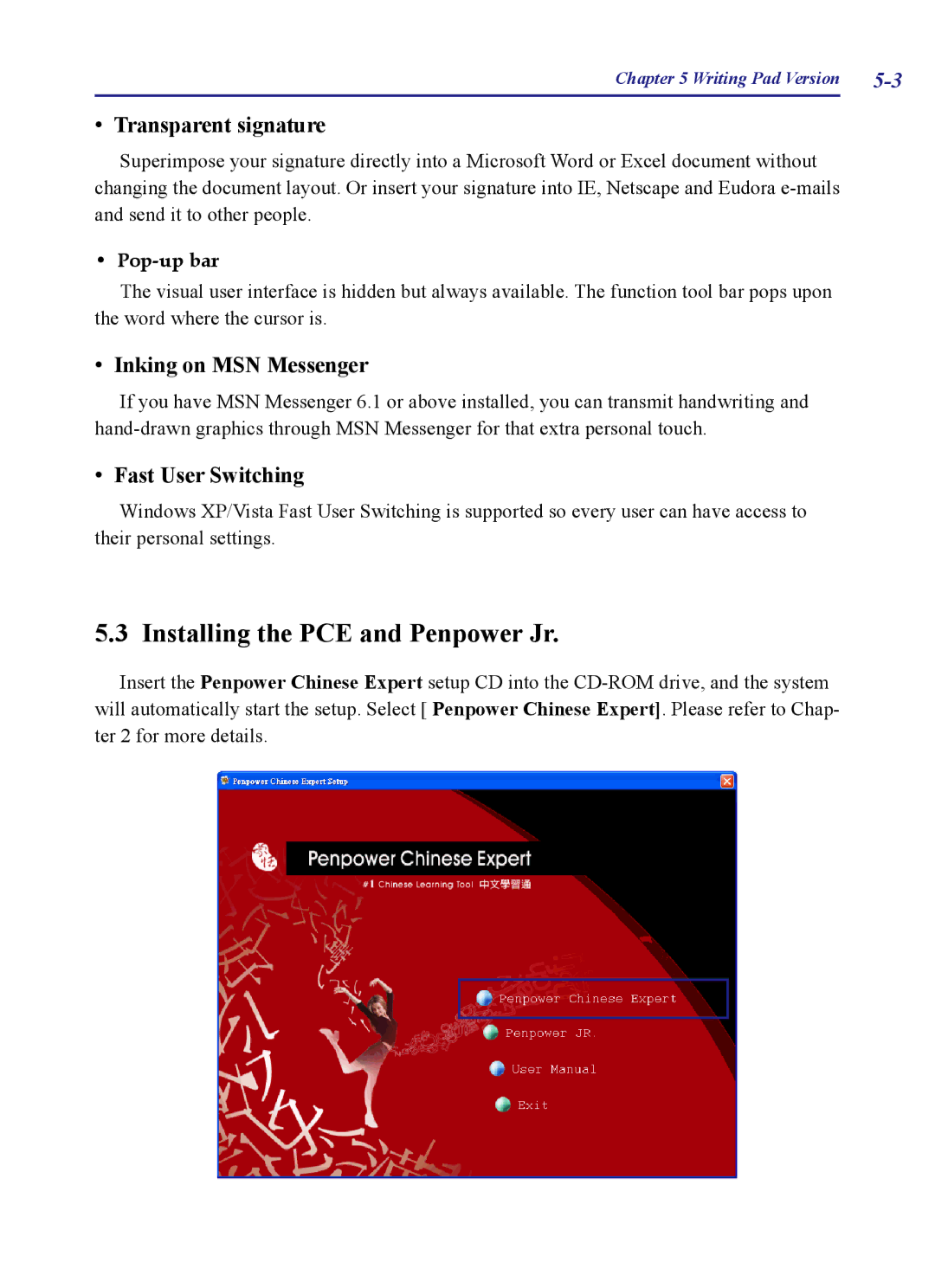 Penpower PCE Standard, PCE Writing Pad Installing the PCE and Penpower Jr, Transparent signature, Inking on MSN Messenger 