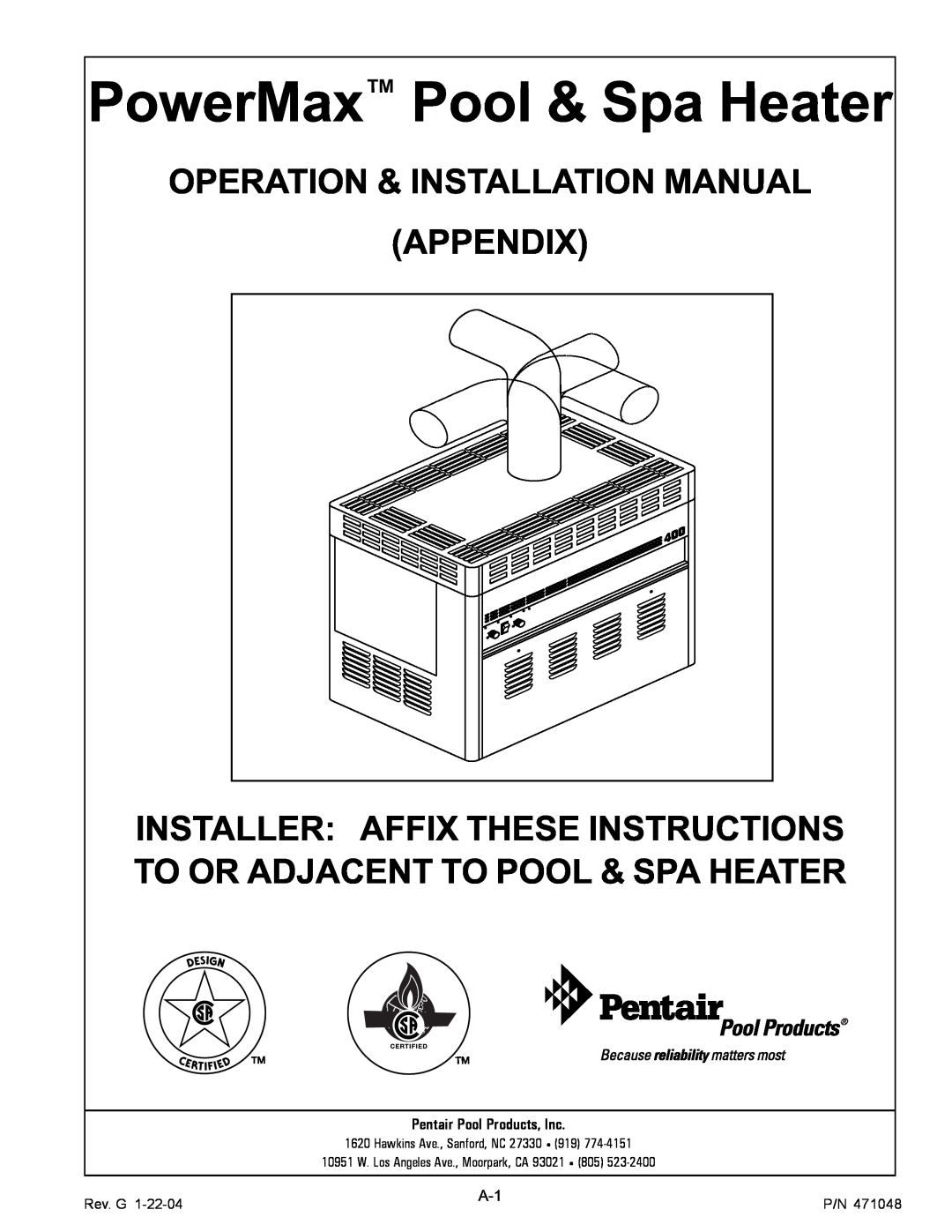 Pentair 100 PowerMax Pool & Spa Heater, Operation & Installation Manual, Appendix, Installer Affix These Instructions 