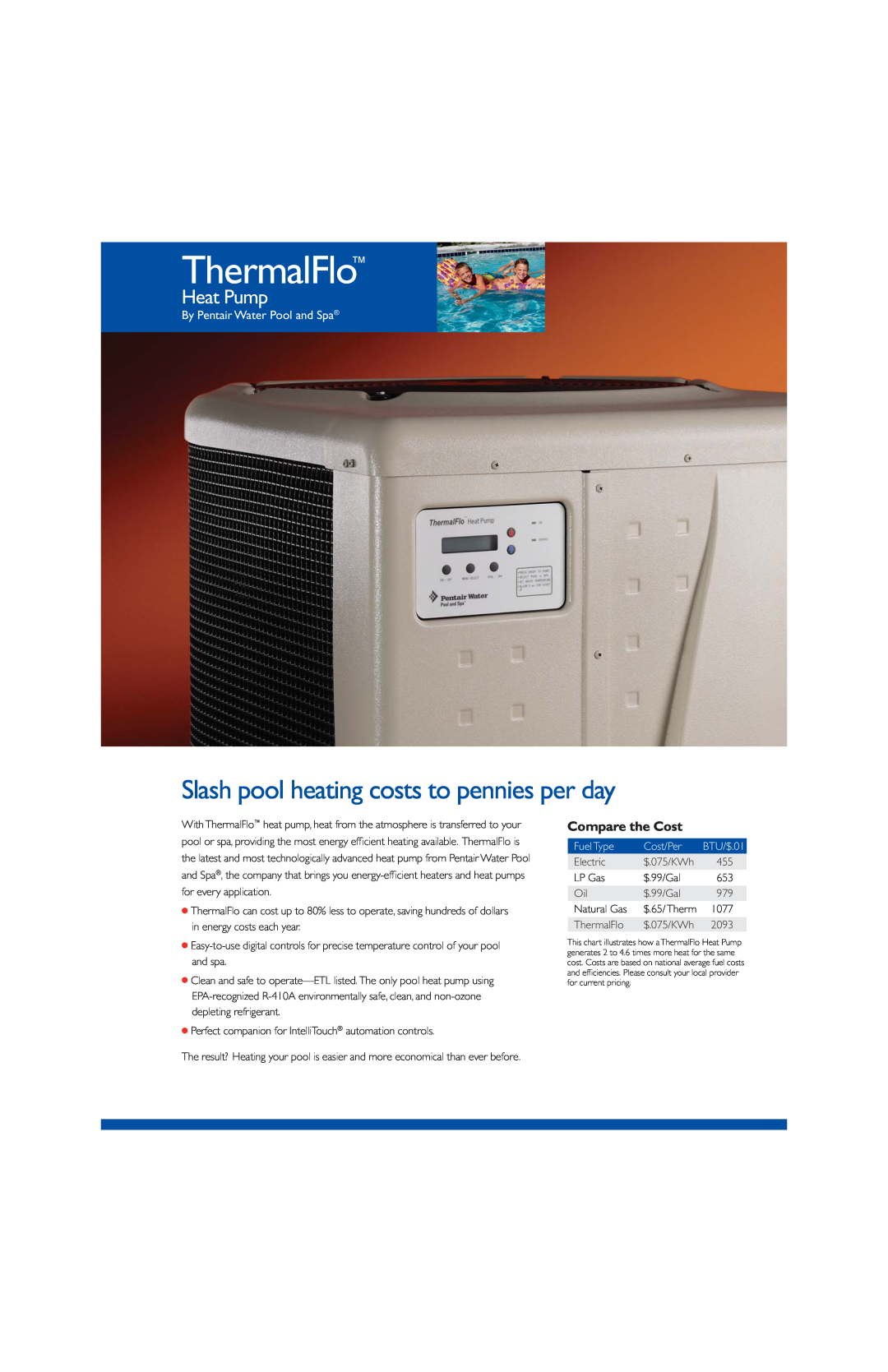 Pentair 1200R H/C manual ThermalFlo, Compare the Cost, Slash pool heating costs to pennies per day, Heat Pump, Fuel Type 