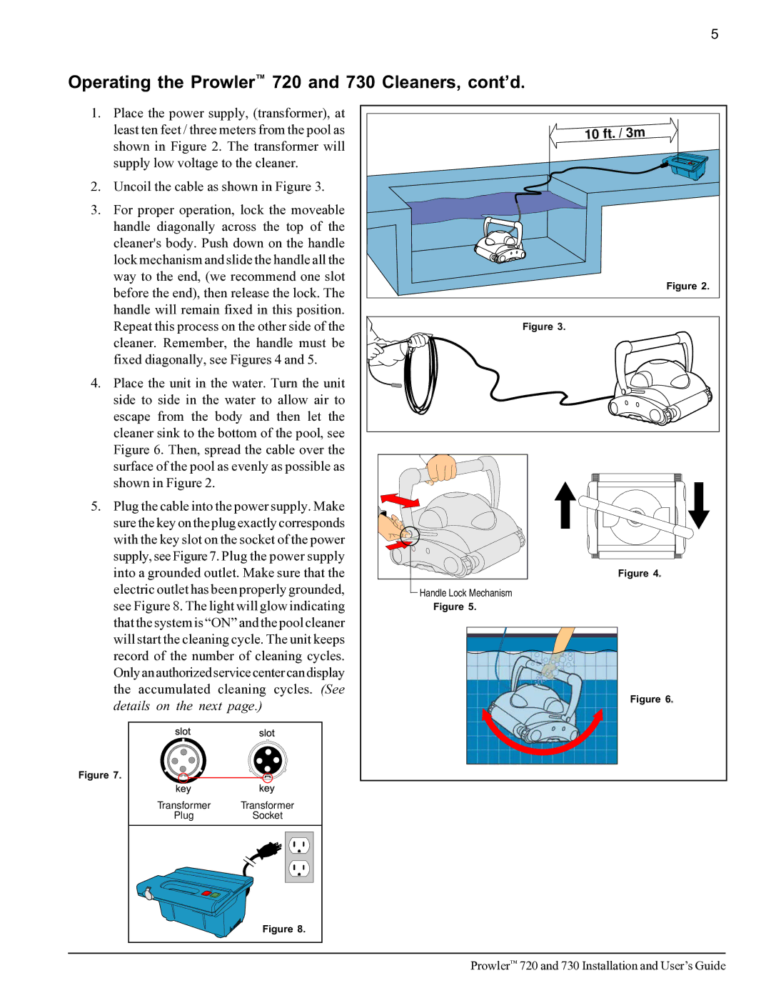 Pentair important safety instructions Operating the Prowler 720 and 730 Cleaners, cont’d 