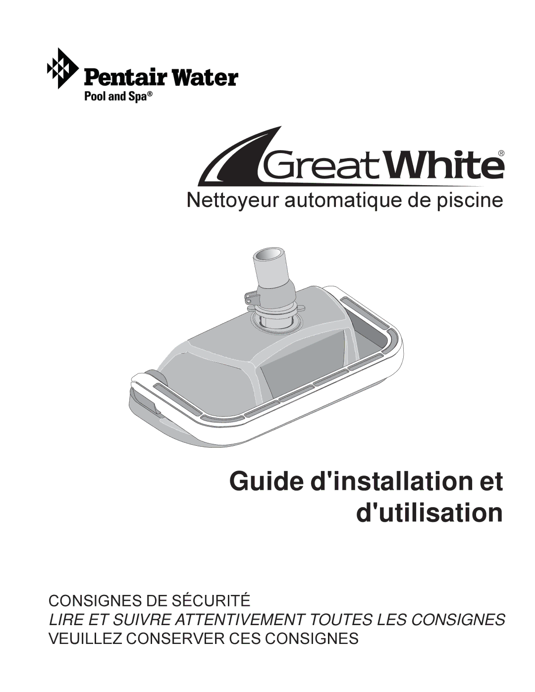 Pentair Automatic Pool Cleaner important safety instructions Guide dinstallation et dutilisation 