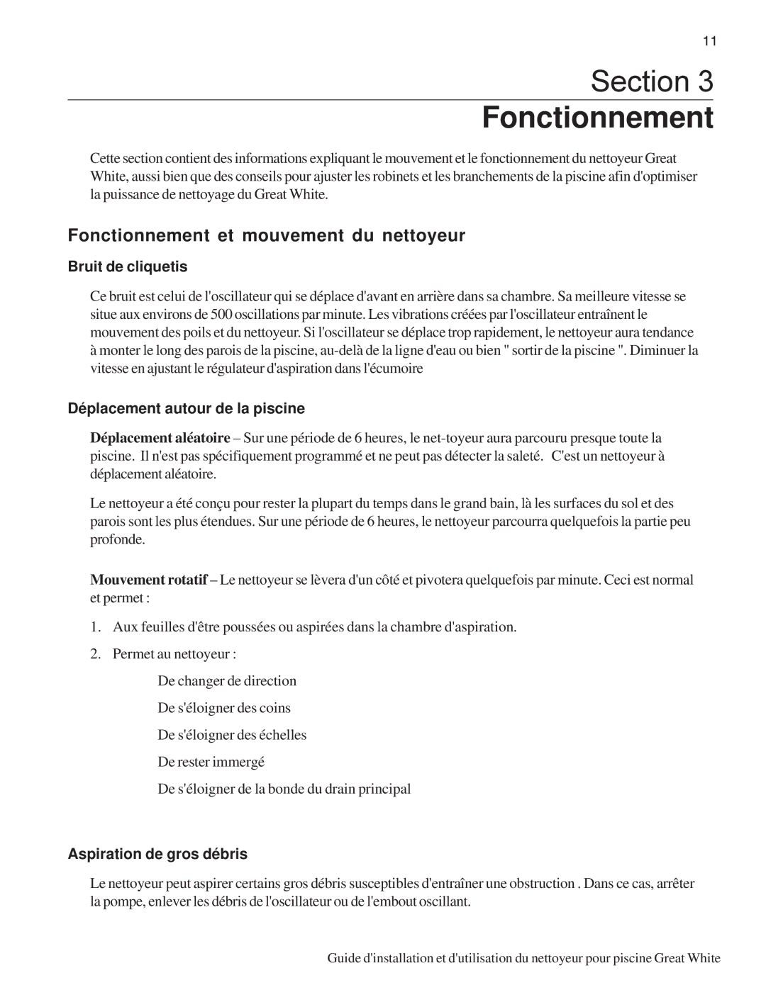 Pentair Automatic Pool Cleaner Fonctionnement et mouvement du nettoyeur, Bruit de cliquetis, Aspiration de gros débris 