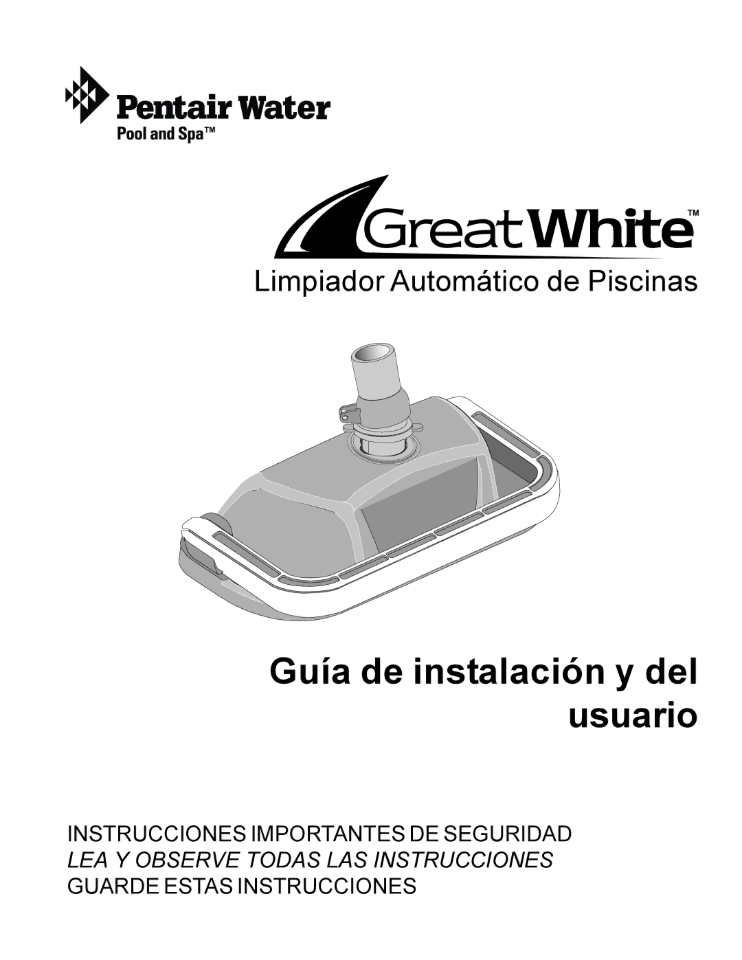 Pentair Automatic Pool Cleaner important safety instructions Guía de instalación y del usuario 