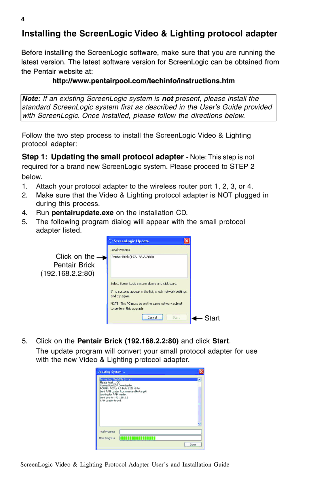 Pentair BB-HCM311A, BL-C111A, BL-C1A, BB-HCM331A, KX-HCM110A Installing the ScreenLogic Video & Lighting protocol adapter 