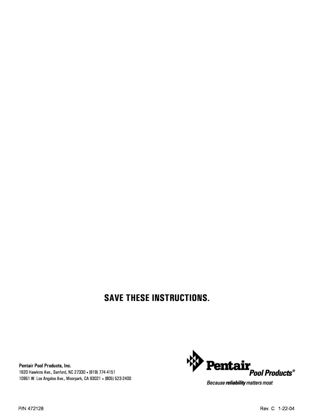 Pentair CH installation manual Save These Instructions, Pentair Pool Products, Inc, Hawkins Ave., Sanford, NC, Rev. C 