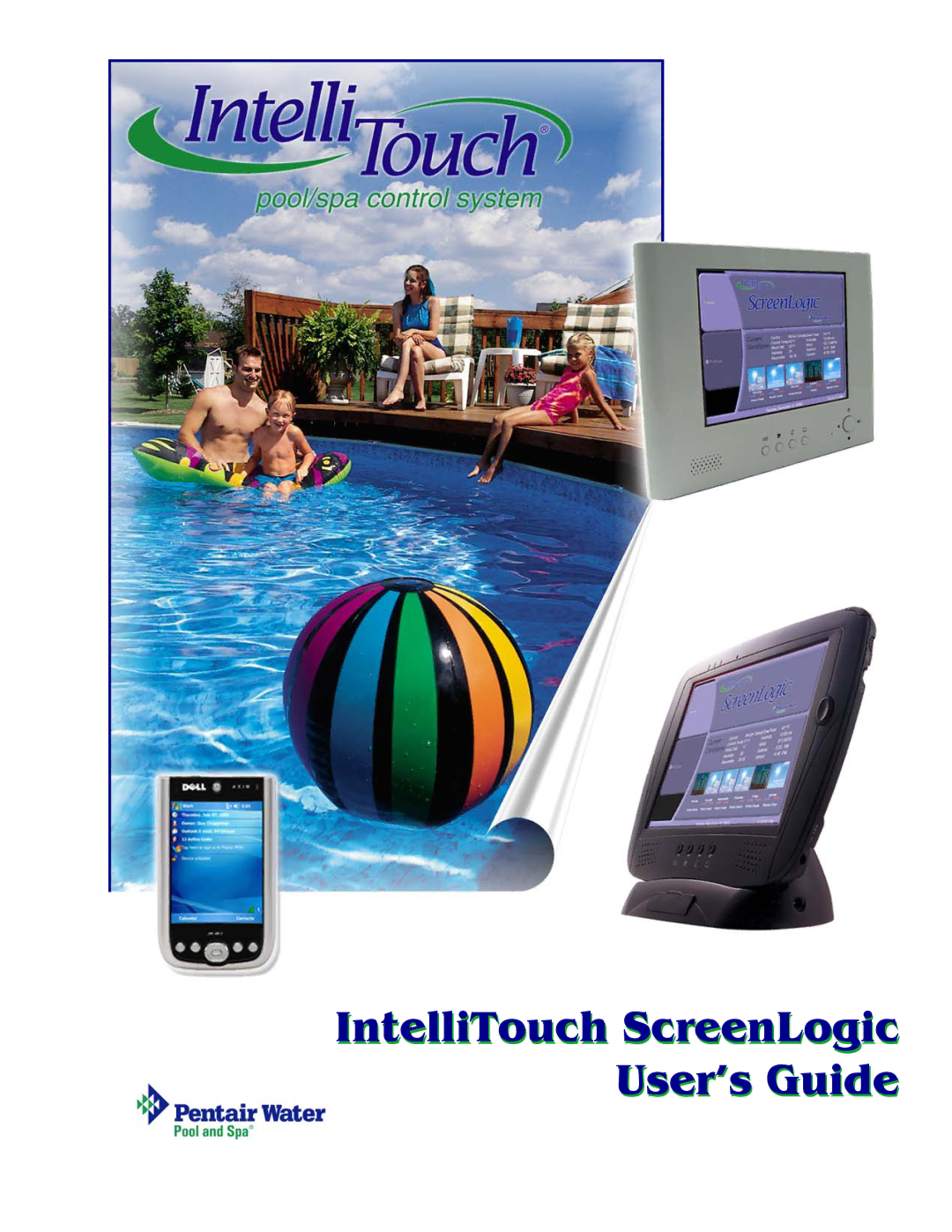 Pentair Intellitouch ScreenLogic manual IntelliTouch ScreenLogic User’s Guide 