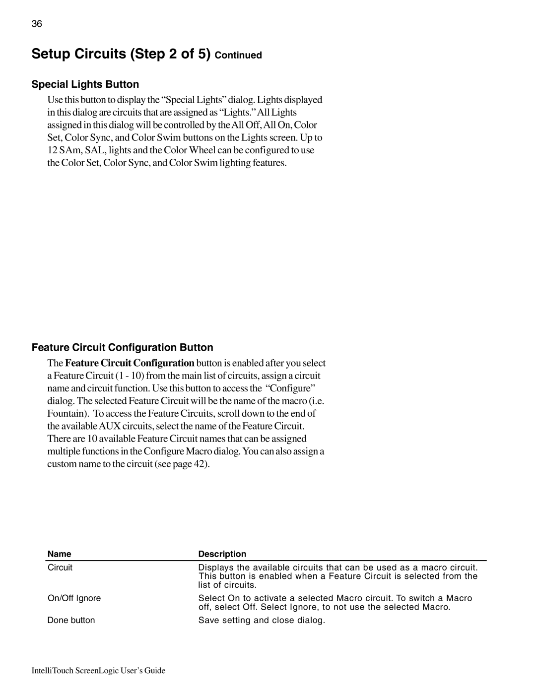Pentair Intellitouch ScreenLogic manual Special Lights Button, Feature Circuit Configuration Button 