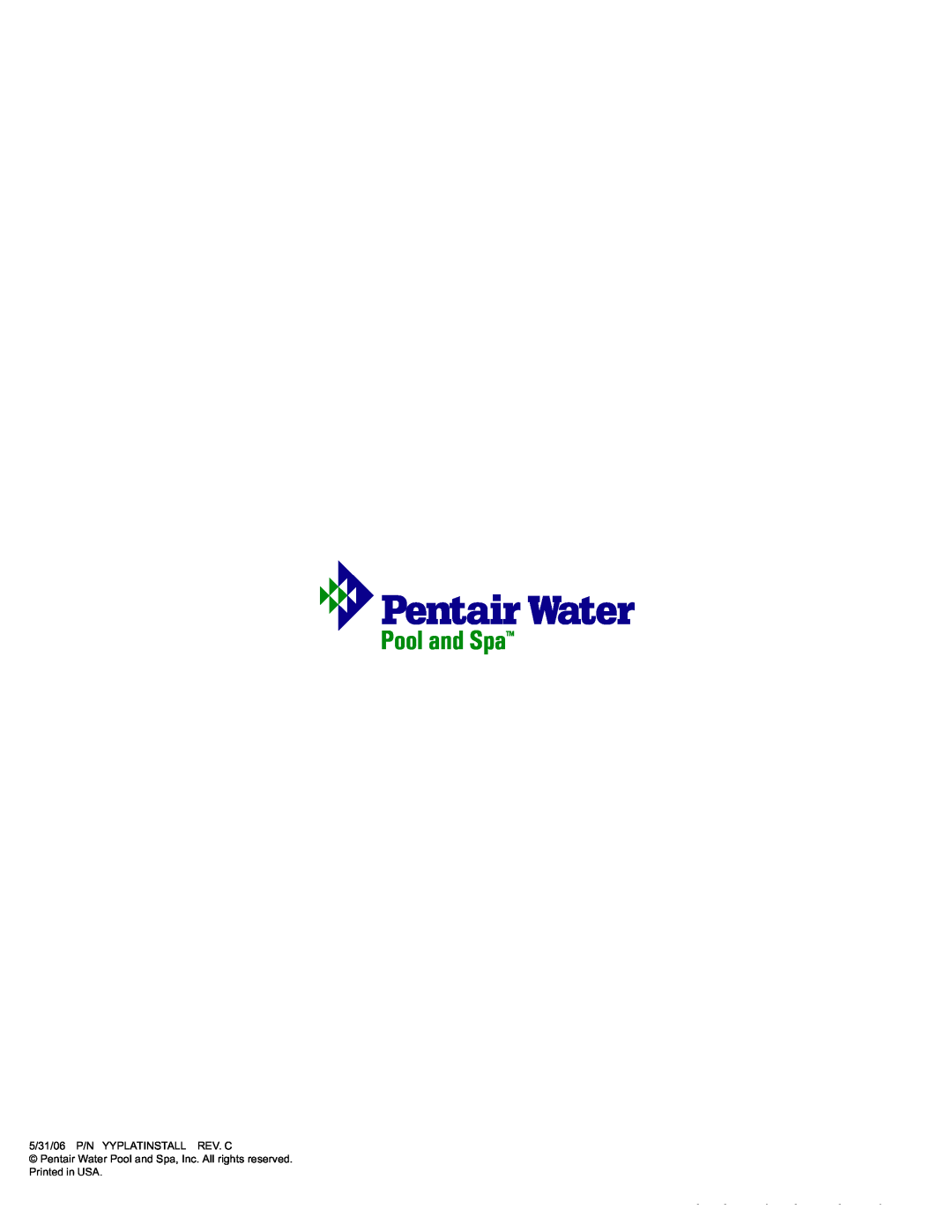 Pentair Side Pool Cleaner installation manual 5/31/06 P/N YYPLATINSTALL REV. C, Legend Platinum Installation Manual 