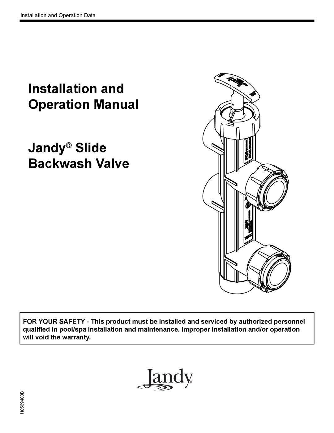 Pentair operation manual Installation Jandy Slide Backwash Valve 