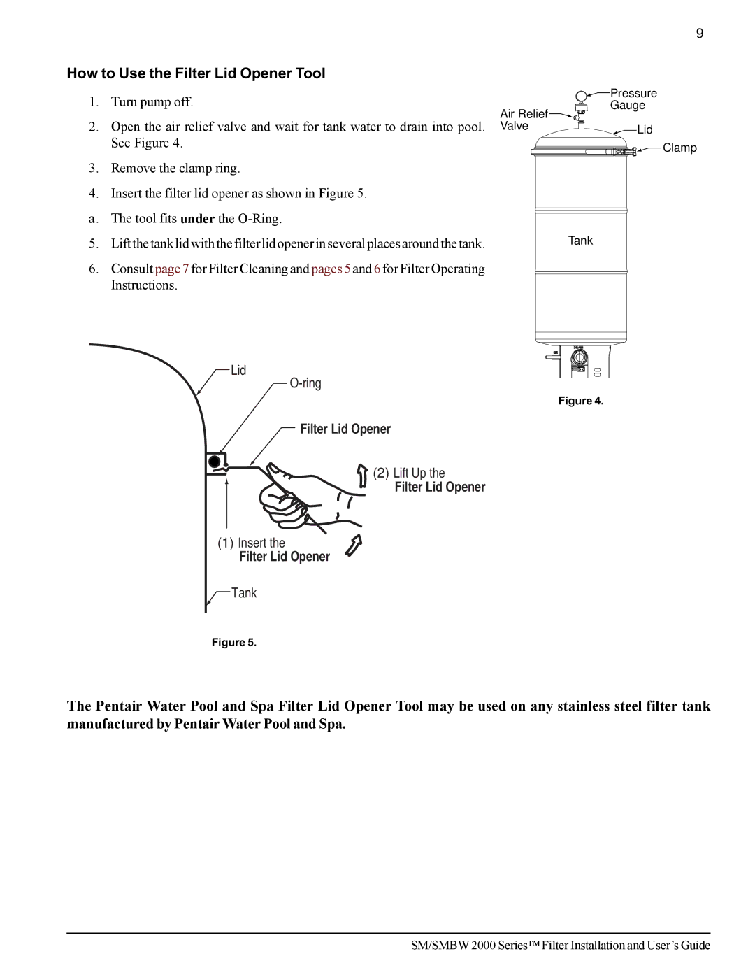 Pentair SM/SMBW 2000 important safety instructions How to Use the Filter Lid Opener Tool 