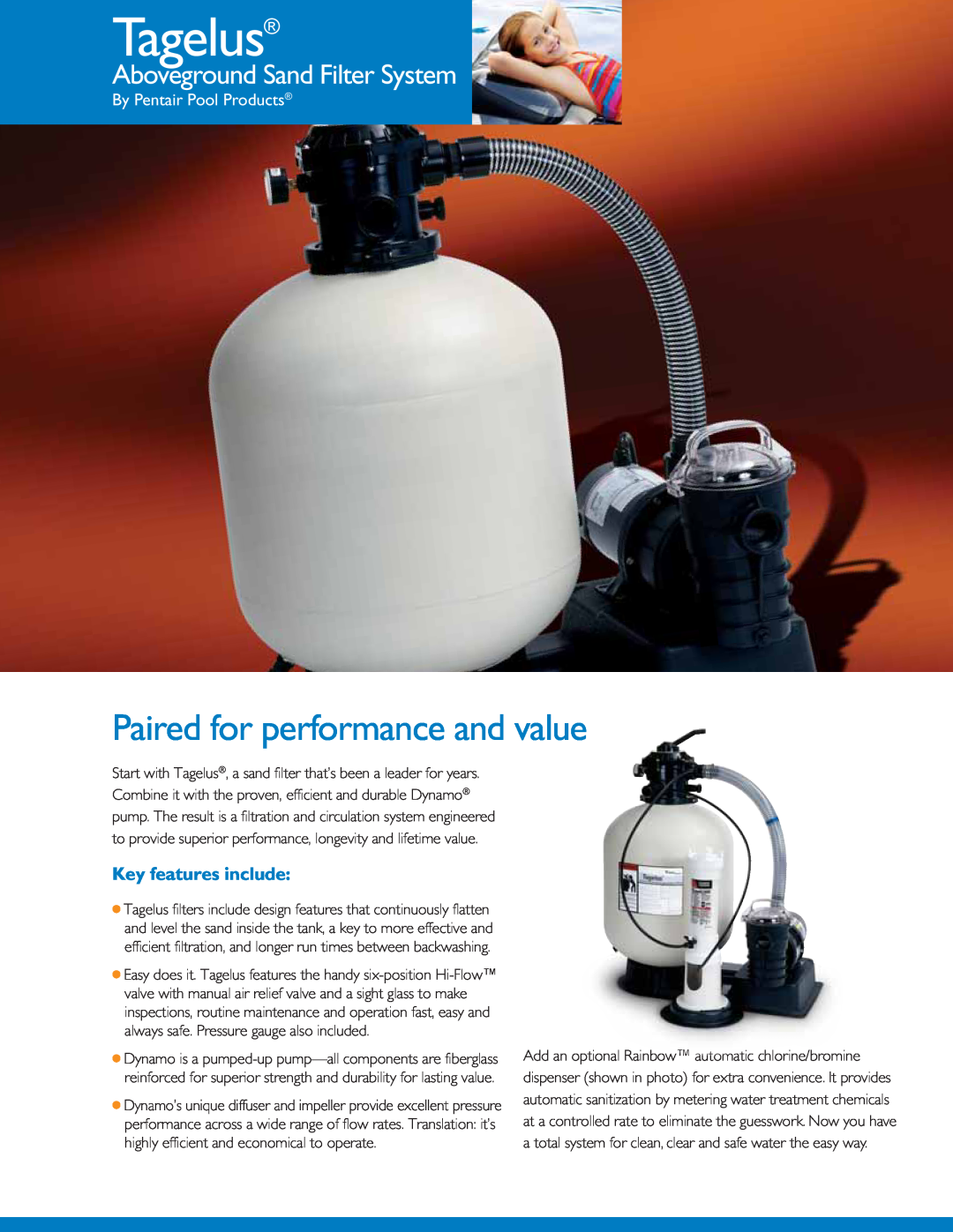 Pentair Tagelus manual Aboveground Sand Filter System, Key features include, Paired for performance and value 