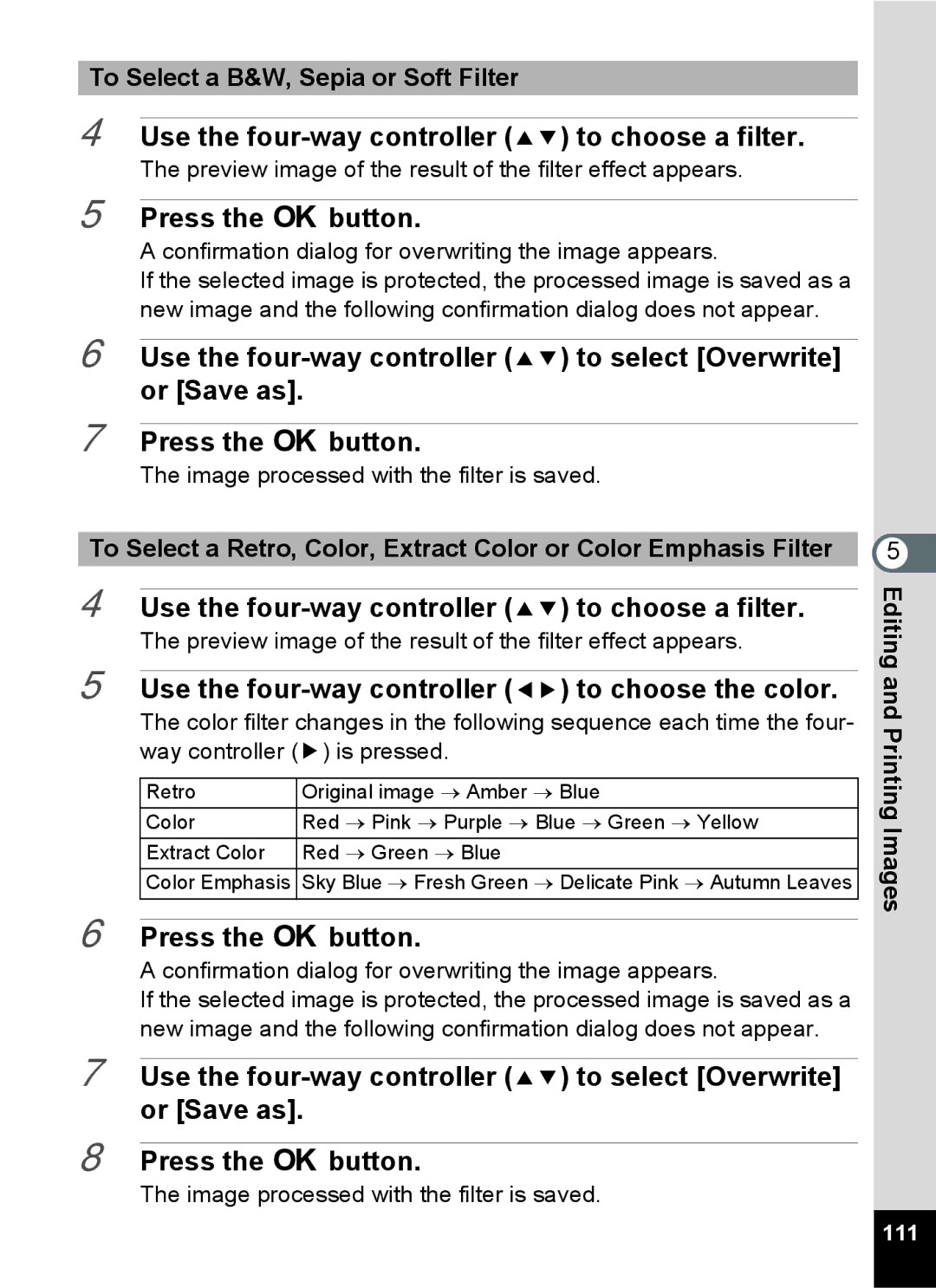 Pentax 14071 specifications Use the four-way controller 23 to choose a filter, To Select a B&W, Sepia or Soft Filter 