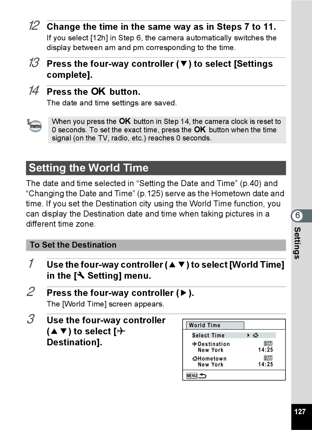 Pentax 14071 Setting the World Time, Change the time in the same way as in Steps 7 to, To Set the Destination 